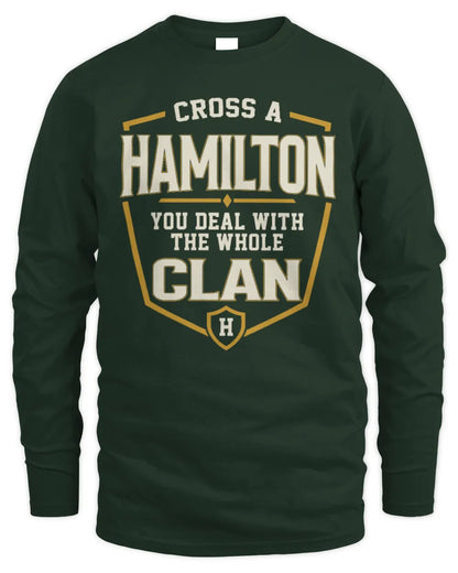 HAMILTON NT1-K008 Cross A/An NAME, You Deal With the Whole Clan | Personalized Vintage T-Shirt - Men's Long Sleeved T-Shirt - Forest Green