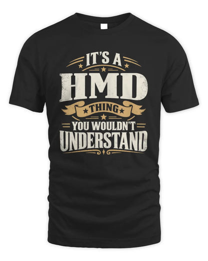 HMD P08 TH51 - Personalized “It’s a/an [NAME] Thing – You Wouldn’t Understand” Shirt - Unisex Standard T-Shirt - Black