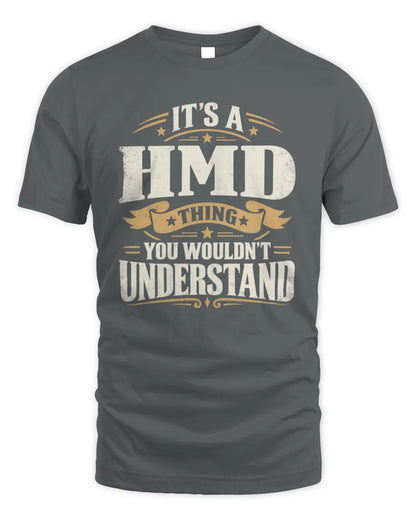 HMD P08 TH51 - Personalized “It’s a/an [NAME] Thing – You Wouldn’t Understand” Shirt - Unisex Standard T-Shirt - Charcoal