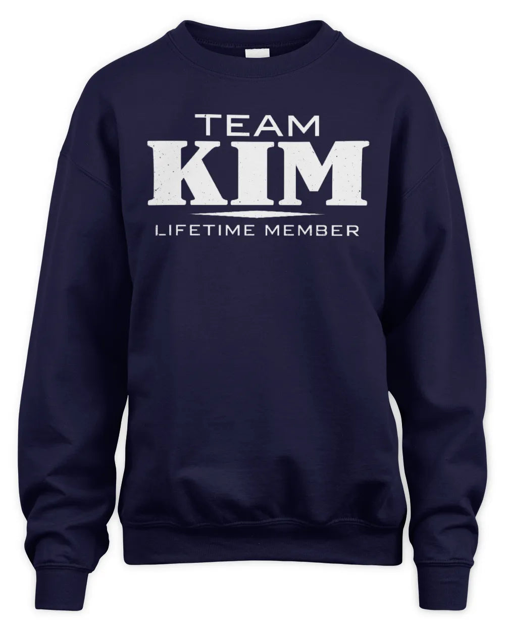 KIM BL62-K4-128 - Personalized “Team NAME Lifetime Member” - Unisex Sweatshirt - Navy