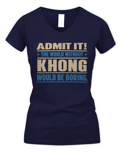 KHONG TP68-K2-968 – Personalized Funny Quote Apparel “The World Without NAME Would Be Boring” - Women's V-Neck T-Shirt - Navy