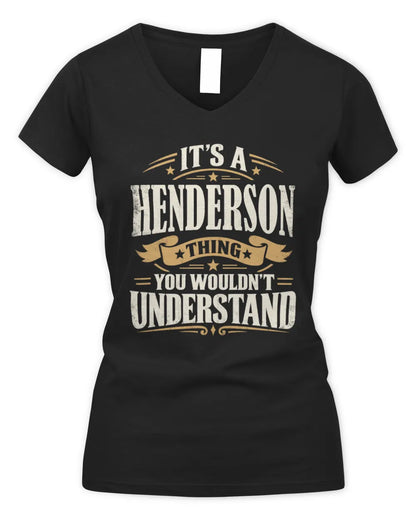 HENDERSON P08 TH51 - Personalized “It’s a/an [NAME] Thing – You Wouldn’t Understand” Shirt - Women's V-Neck T-Shirt - Black