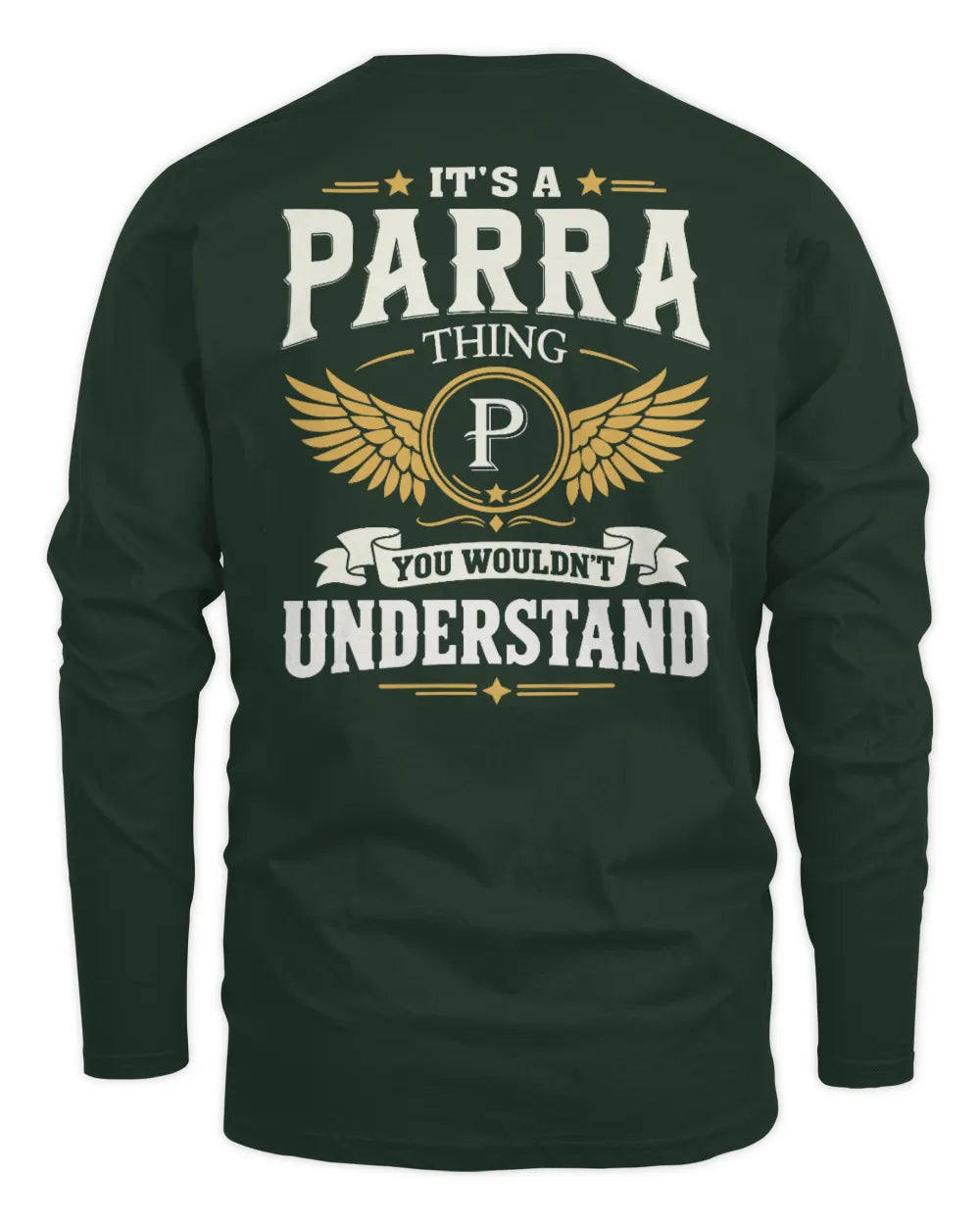 PARRA KT06-M008 It’s a [NAME] Thing – You Wouldn’t Understand | Personalized Vintage T-Shirt - Men's Long Sleeved T-Shirt - Forest Green