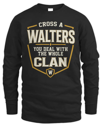 WALTERS NT1-K008 Cross A/An NAME, You Deal With the Whole Clan | Personalized Vintage T-Shirt - Men's Long Sleeved T-Shirt - Black