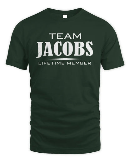 JACOBS BL62-K4-128 - Personalized “Team NAME Lifetime Member” - Unisex Standard T-Shirt - Forest Green