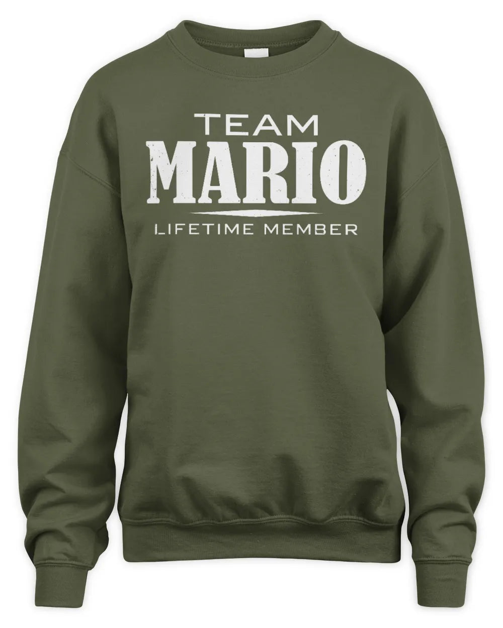 MARIO BL62-K4-128 - Personalized “Team NAME Lifetime Member” - Unisex Sweatshirt - Military Green