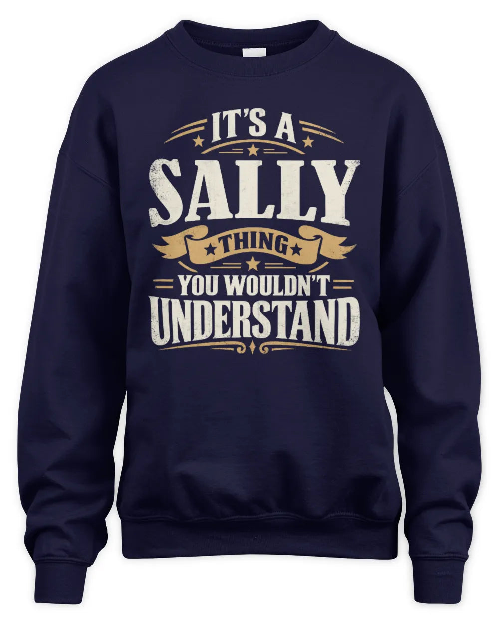 SALLY P08 TH51 - Personalized “It’s a/an [NAME] Thing – You Wouldn’t Understand” Shirt - Unisex Sweatshirt - Navy