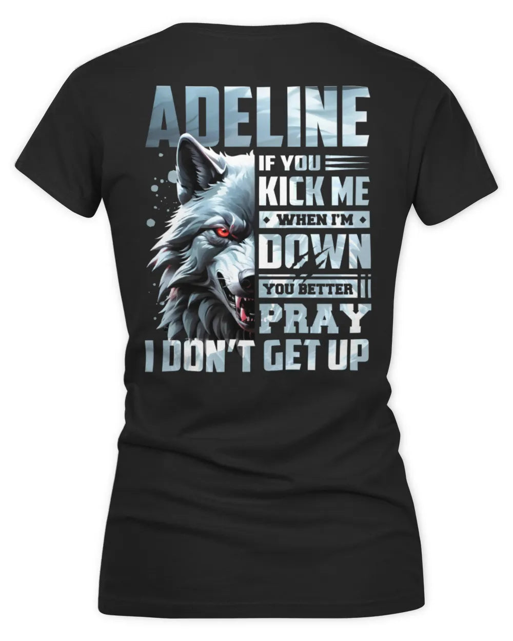 ADELINE AP62-K4-666 - Personalized Fierce Wolf Quote Apparel “If You Kick Me When I’m Down, You Better Pray I Don’t Get Up” - Women's V-Neck T-Shirt - Black