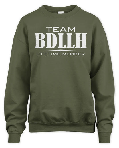 BDLLH BL62-K4-128 - Personalized “Team NAME Lifetime Member” - Unisex Sweatshirt - Military Green
