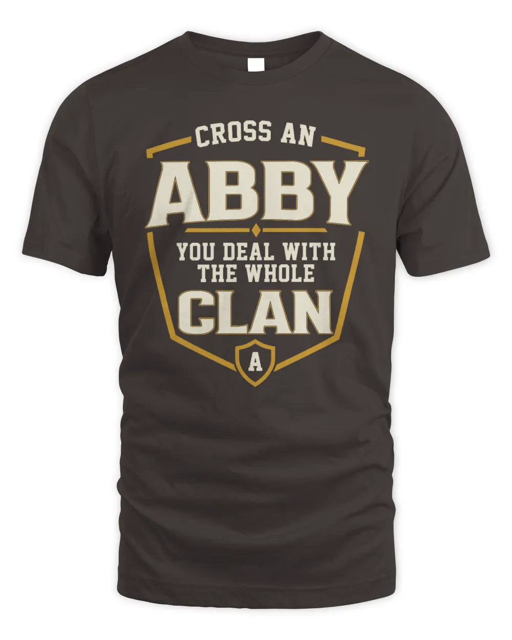 ABBY NT1-K008 Cross A/An NAME, You Deal With the Whole Clan | Personalized Vintage T-Shirt - Unisex Standard T-Shirt - Dark Chocolate