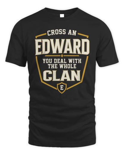EDWARD NT1-K008 Cross A/An NAME, You Deal With the Whole Clan | Personalized Vintage T-Shirt - Unisex Standard T-Shirt - Black