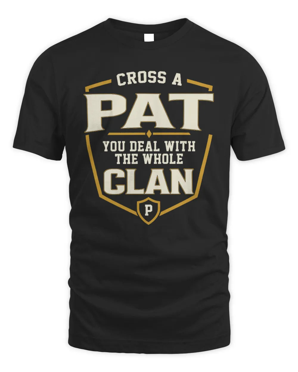 PAT NT1-K008 Cross A/An NAME, You Deal With the Whole Clan | Personalized Vintage T-Shirt - Unisex Standard T-Shirt - Black