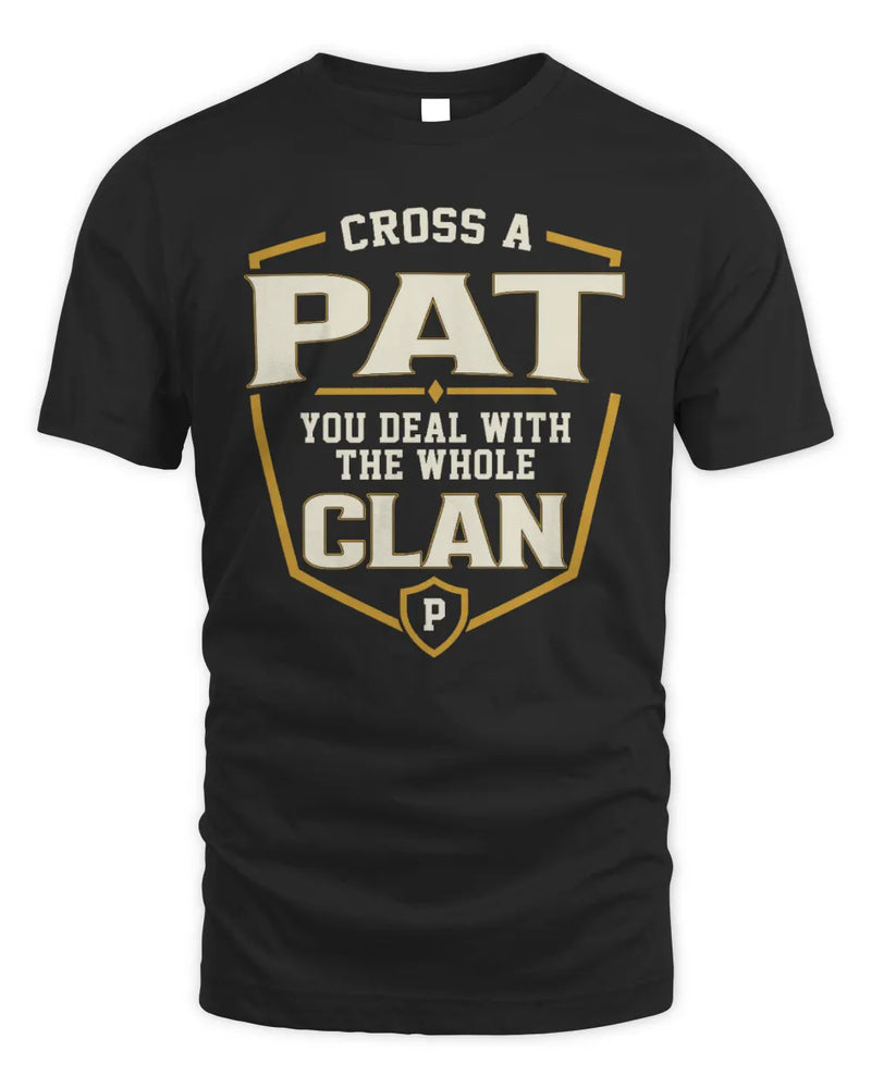 PAT NT1-K008 Cross A/An NAME, You Deal With the Whole Clan | Personalized Vintage T-Shirt - Unisex Standard T-Shirt - Black