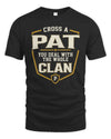 PAT NT1-K008 Cross A/An NAME, You Deal With the Whole Clan | Personalized Vintage T-Shirt