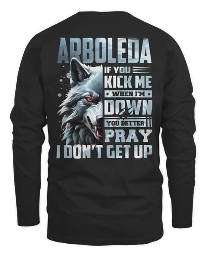 ARBOLEDA AP62-K4-666 - Personalized Fierce Wolf Quote Apparel “If You Kick Me When I’m Down, You Better Pray I Don’t Get Up” - Men's Long Sleeved T-Shirt - Black