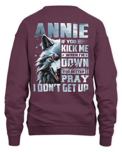 ANNIE AP62-K4-666 - Personalized Fierce Wolf Quote Apparel “If You Kick Me When I’m Down, You Better Pray I Don’t Get Up” - Unisex Sweatshirt - Maroon