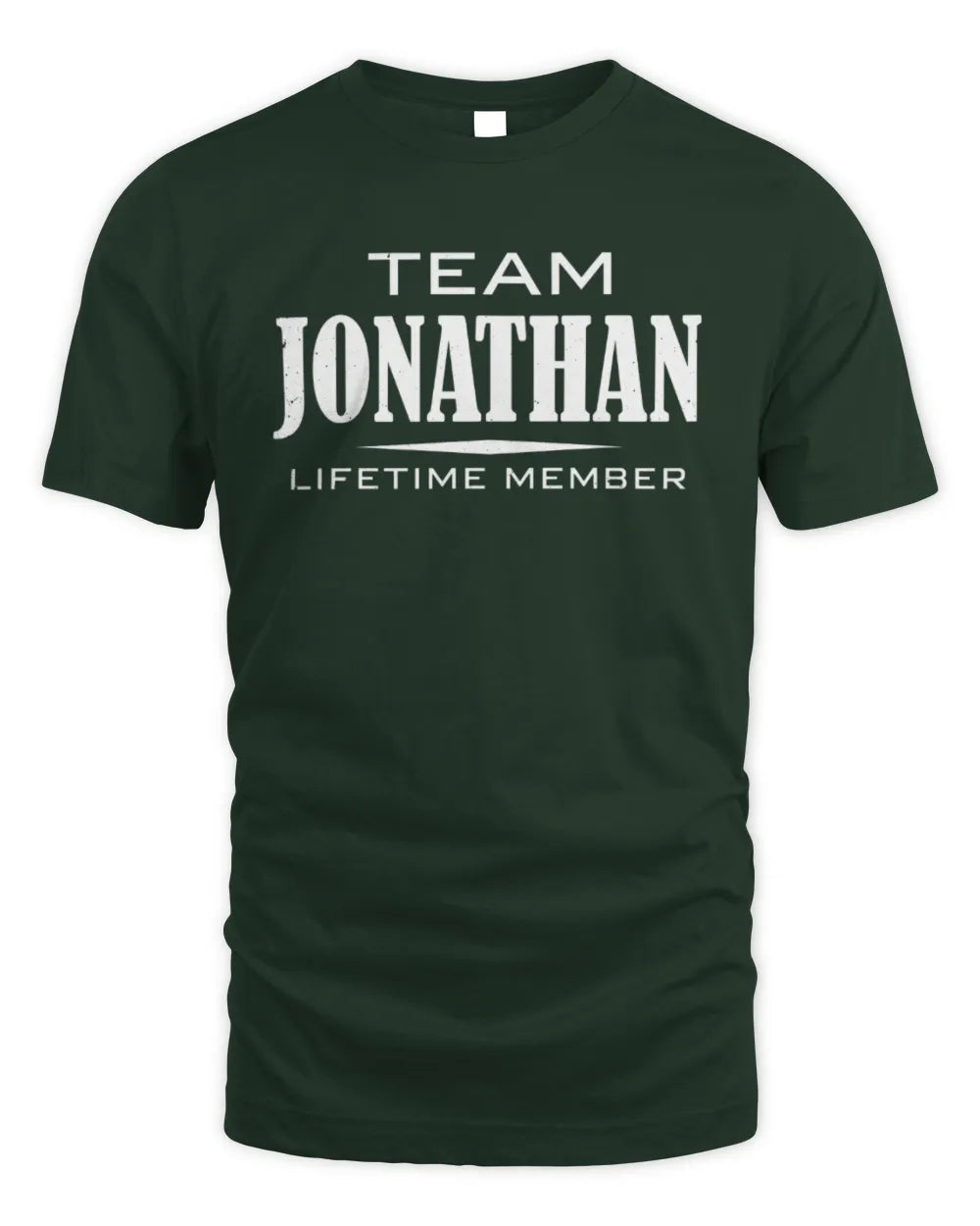 JONATHAN BL62-K4-128 - Personalized “Team NAME Lifetime Member” - Unisex Standard T-Shirt - Forest Green