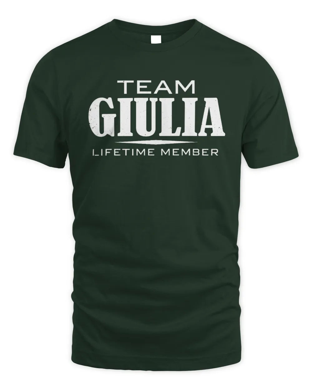 GIULIA BL62-K4-128 - Personalized “Team NAME Lifetime Member” - Unisex Standard T-Shirt - Forest Green