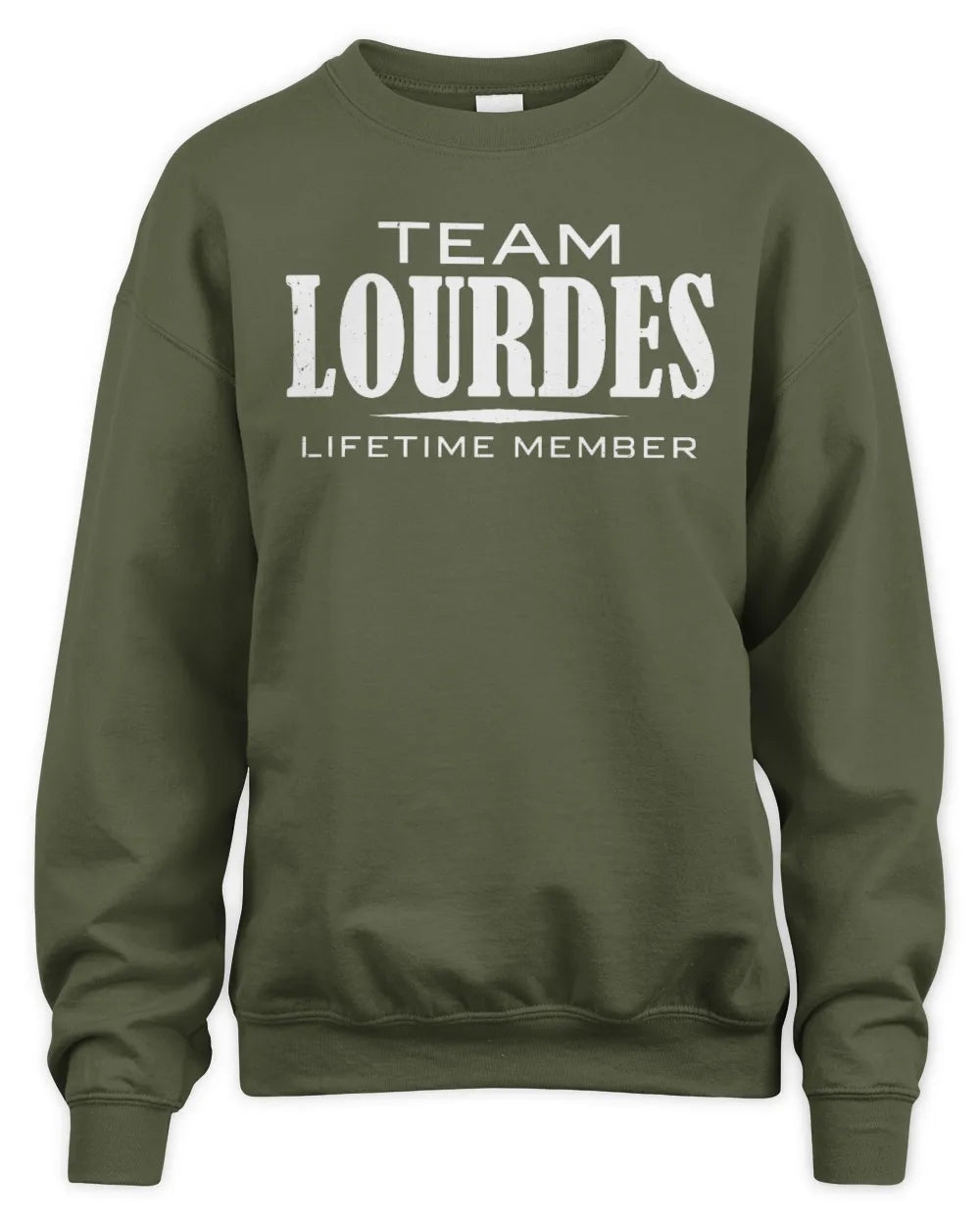 LOURDES BL62-K4-128 - Personalized “Team NAME Lifetime Member” - Unisex Sweatshirt - Military Green
