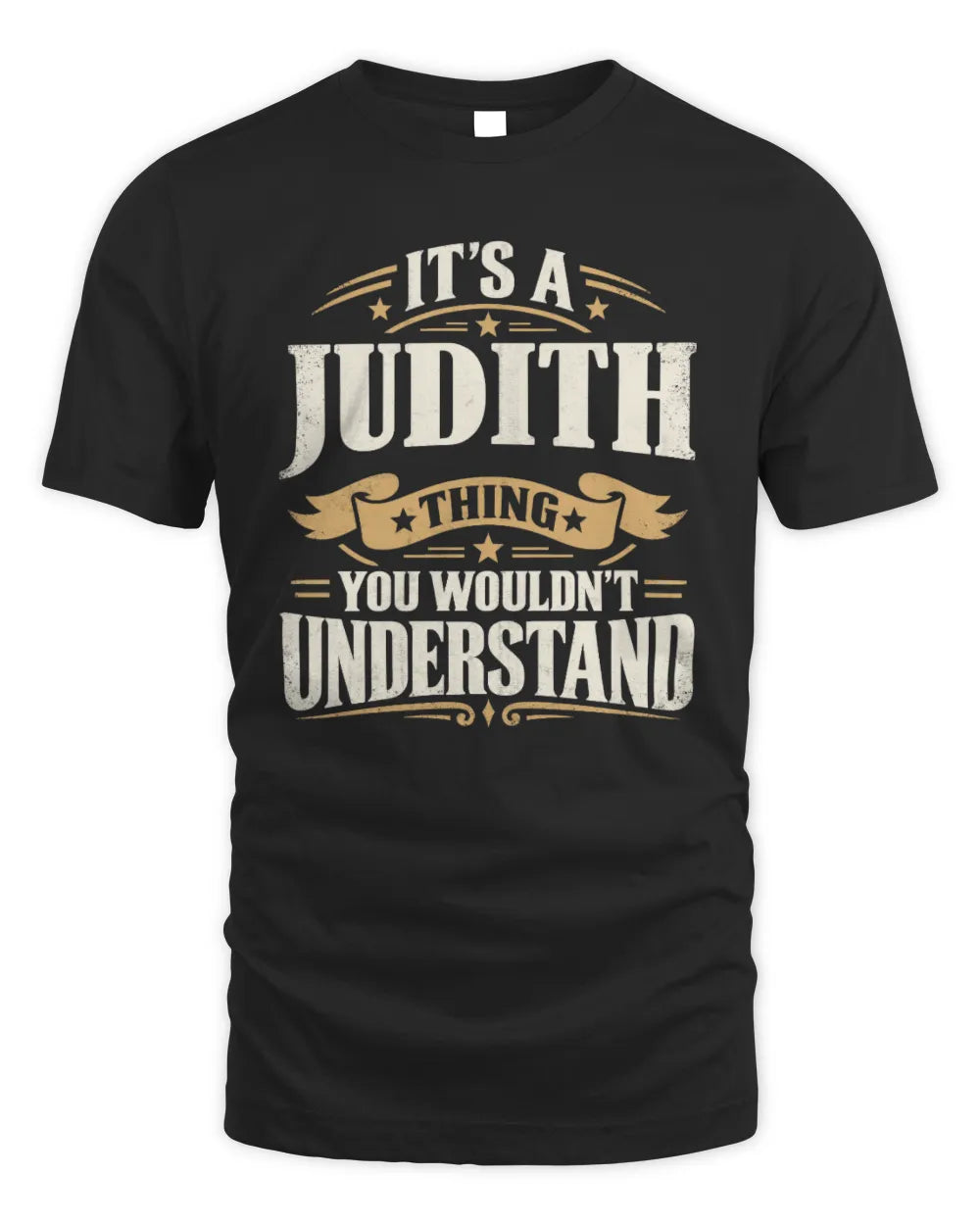 JUDITH P08 TH51 - Personalized “It’s a/an [NAME] Thing – You Wouldn’t Understand” Shirt - Unisex Standard T-Shirt - Black