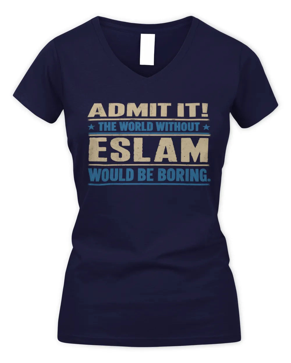 ESLAM TP68-K2-968 – Personalized Funny Quote Apparel “The World Without NAME Would Be Boring” - Women's V-Neck T-Shirt - Navy