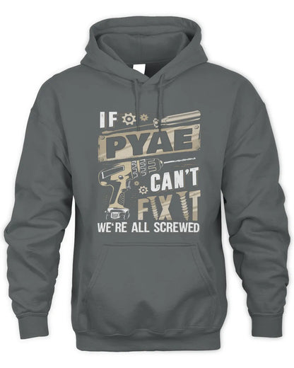 PYAE TX03 P02 - Personalized Handyman Mechanic Shirt “If NAME Can’t Fix It, We’re All Screwed” - Unisex Hoodie - Charcoal