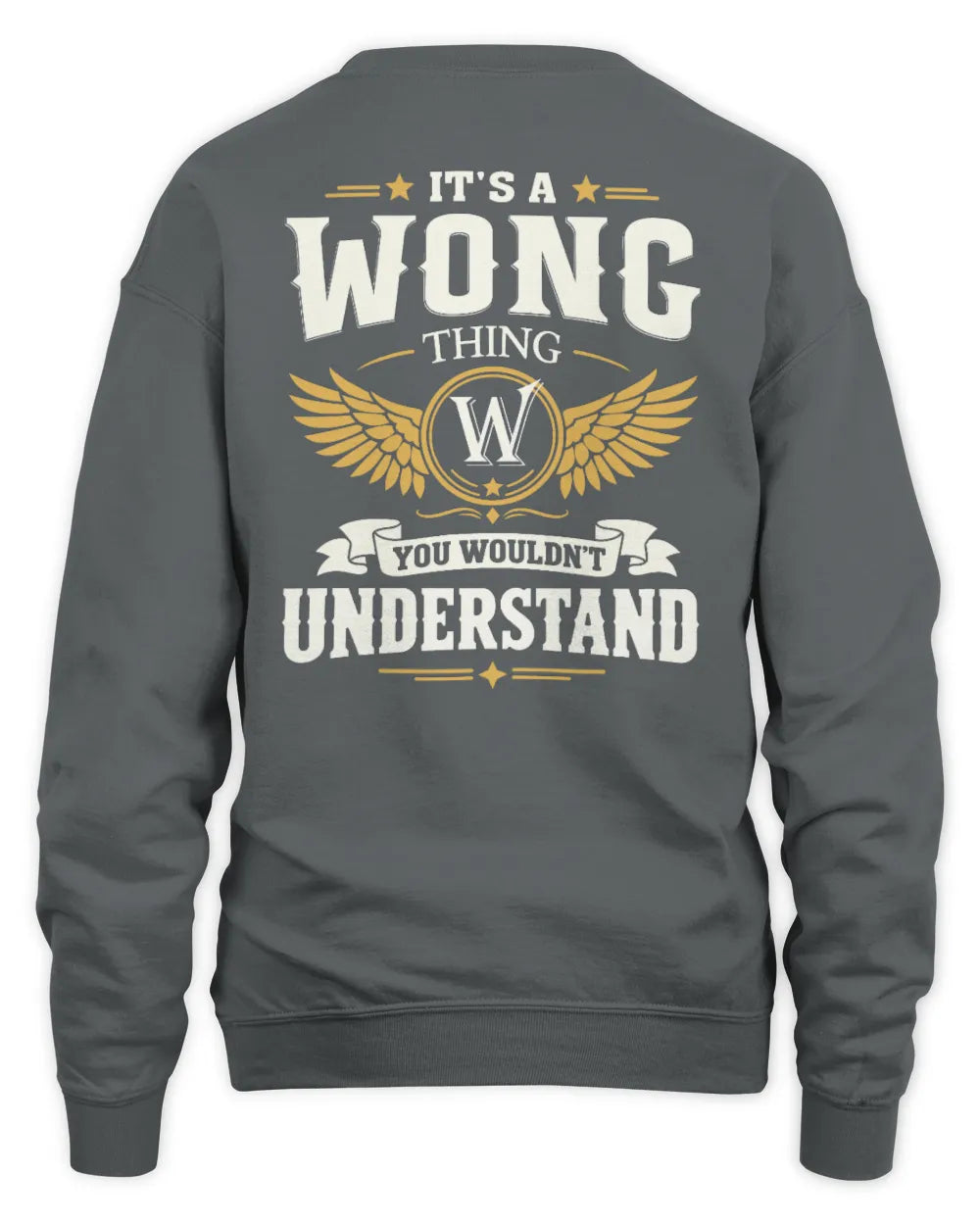 WONG KT06-M008 It’s a [NAME] Thing – You Wouldn’t Understand | Personalized Vintage T-Shirt - Unisex Sweatshirt - Charcoal