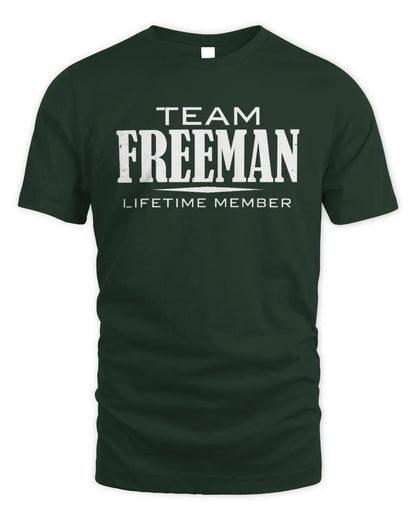 FREEMAN BL62-K4-128 - Personalized “Team NAME Lifetime Member” - Unisex Standard T-Shirt - Forest Green