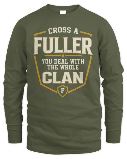 FULLER NT1-K008 Cross A/An NAME, You Deal With the Whole Clan | Personalized Vintage T-Shirt - Men's Long Sleeved T-Shirt - Military Green