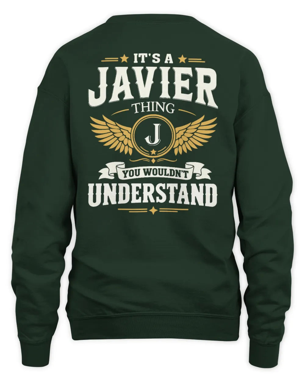 JAVIER KT06-M008 It’s a [NAME] Thing – You Wouldn’t Understand | Personalized Vintage T-Shirt - Unisex Sweatshirt - Forest Green