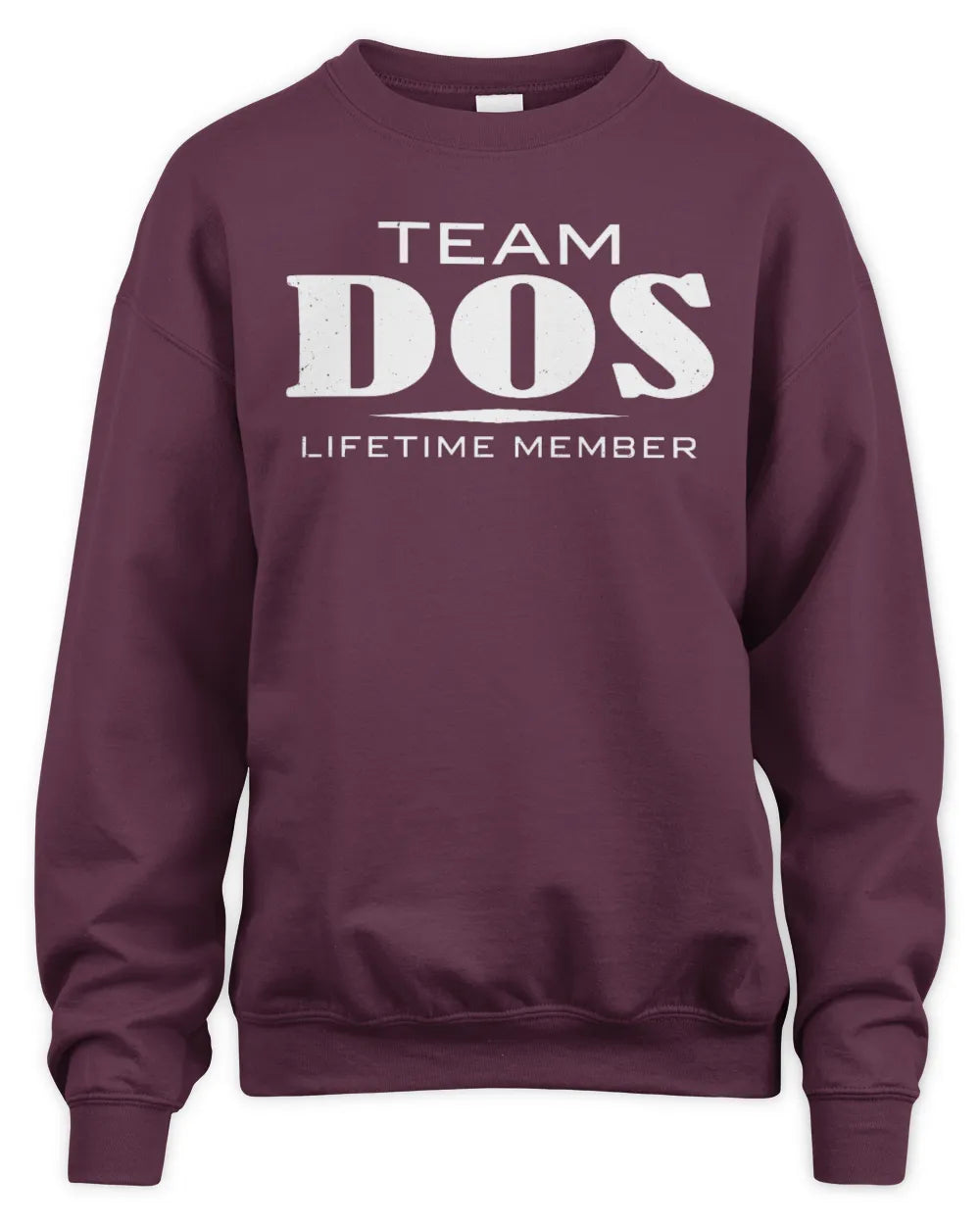 DOS BL62-K4-128 - Personalized “Team NAME Lifetime Member” - Unisex Sweatshirt - Maroon