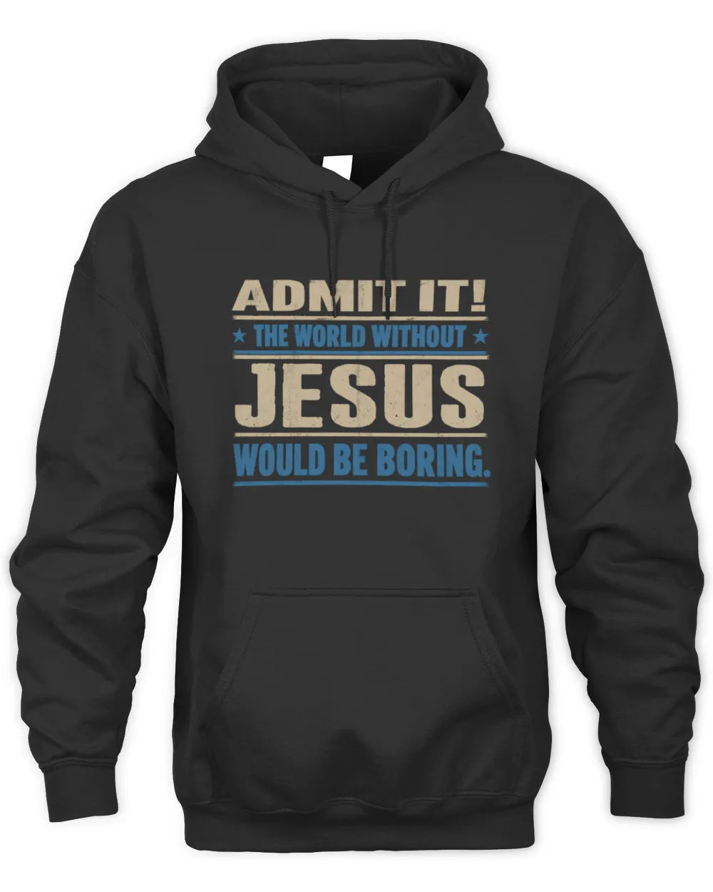 JESUS TP68-K2-968 – Personalized Funny Quote Apparel “The World Without NAME Would Be Boring” - Unisex Hoodie - Black