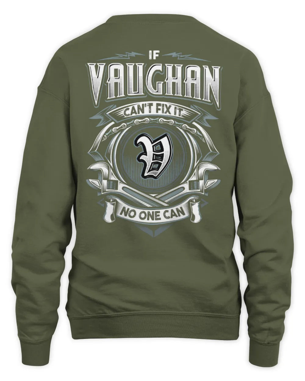 VAUGHAN AP81-K4-626 - Personalized Ahmed Quote Apparel “If Ahmed Can't Fix It, No One Can” - Unisex Sweatshirt - Military Green