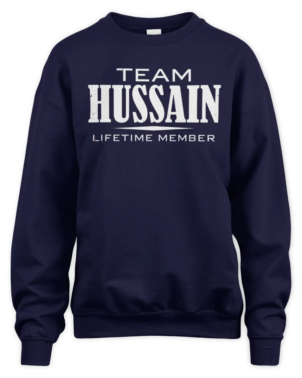 HUSSAIN BL62-K4-128 - Personalized “Team NAME Lifetime Member” - Unisex Sweatshirt - Navy