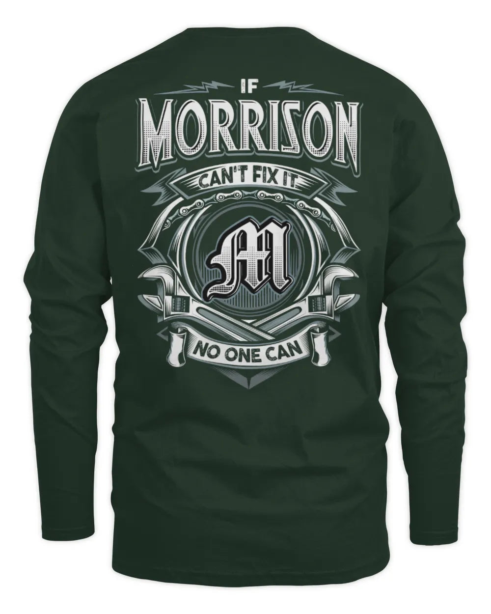 MORRISON AP81-K4-626 - Personalized Ahmed Quote Apparel “If Ahmed Can't Fix It, No One Can” - Men's Long Sleeved T-Shirt - Forest Green