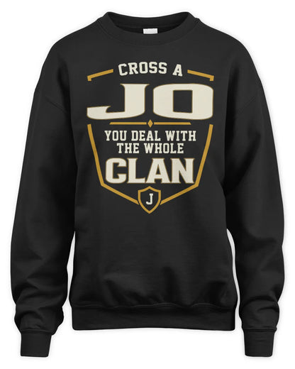 JO NT1-K008 Cross A/An NAME, You Deal With the Whole Clan | Personalized Vintage T-Shirt - Unisex Sweatshirt - Black