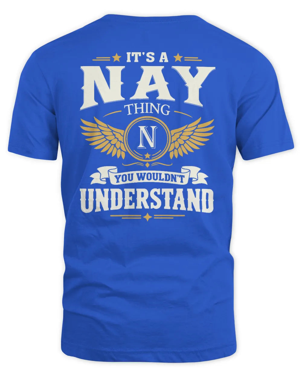 NAY KT06-M008 It’s a [NAME] Thing – You Wouldn’t Understand | Personalized Vintage T-Shirt - Unisex Standard T-Shirt - Royal