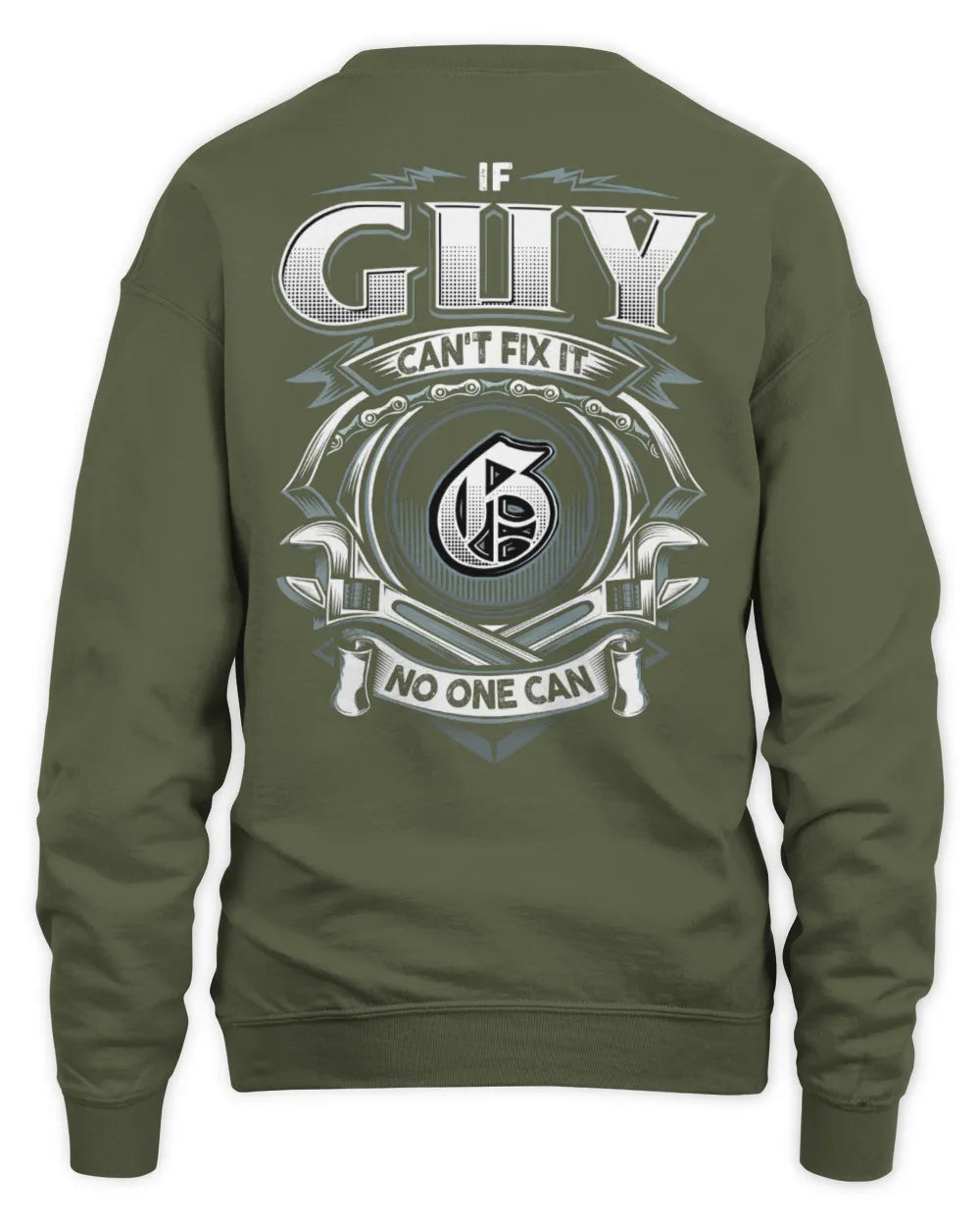 GUY AP81-K4-626 - Personalized Ahmed Quote Apparel “If Ahmed Can't Fix It, No One Can” - Unisex Sweatshirt - Military Green