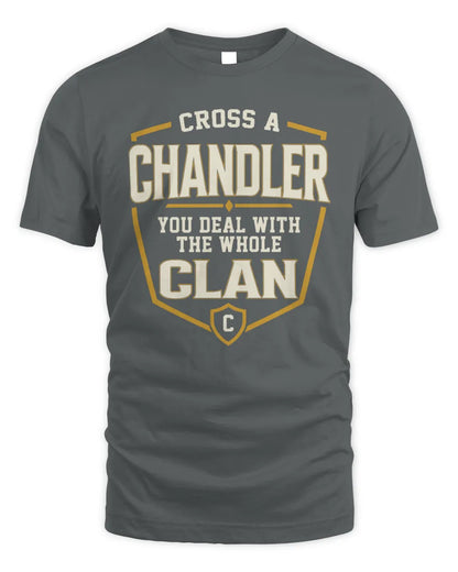 CHANDLER NT1-K008 Cross A/An NAME, You Deal With the Whole Clan | Personalized Vintage T-Shirt - Unisex Standard T-Shirt - Charcoal