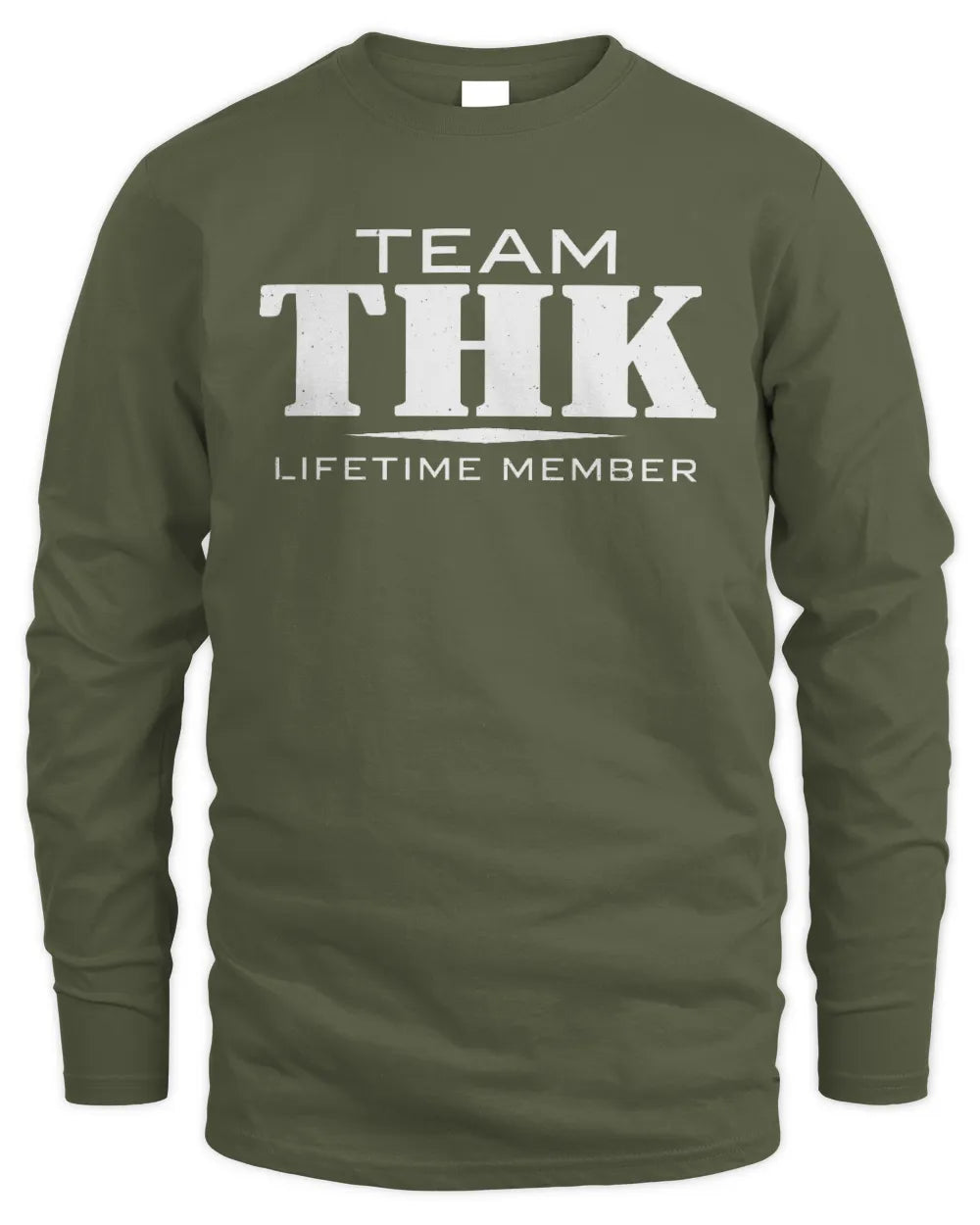 THK BL62-K4-128 - Personalized “Team NAME Lifetime Member” - Men's Long Sleeved T-Shirt - Military Green