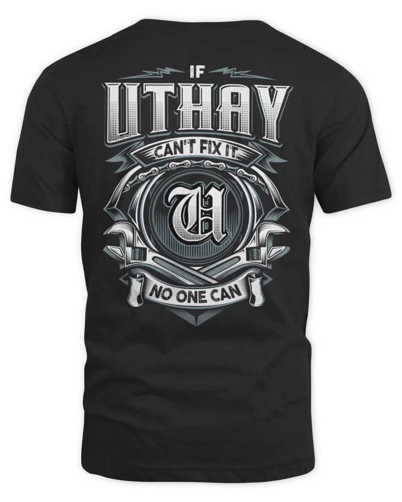 UTHAY AP81-K4-626 - Personalized Ahmed Quote Apparel “If Ahmed Can't Fix It, No One Can” - Unisex Standard T-Shirt - Black