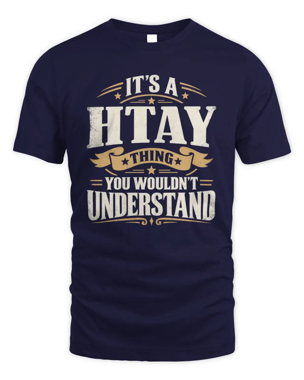 HTAY P08 TH51 - Personalized “It’s a/an [NAME] Thing – You Wouldn’t Understand” Shirt - Unisex Standard T-Shirt - Navy