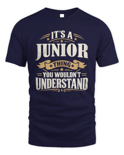 JUNIOR P08 TH51 - Personalized “It’s a/an [NAME] Thing – You Wouldn’t Understand” Shirt - Unisex Standard T-Shirt - Navy