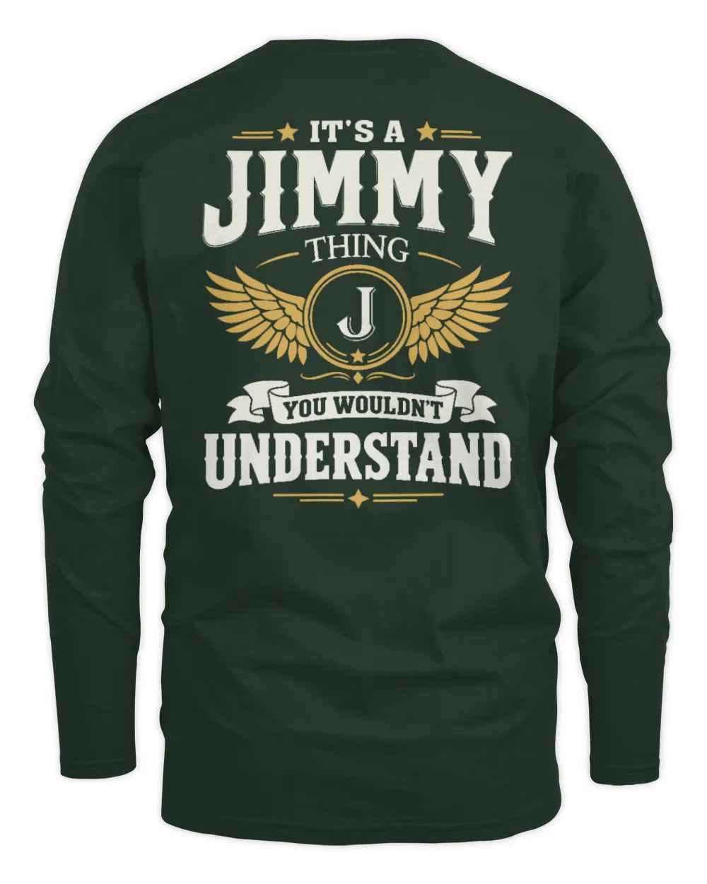 JIMMY KT06-M008 It’s a [NAME] Thing – You Wouldn’t Understand | Personalized Vintage T-Shirt - Men's Long Sleeved T-Shirt - Forest Green