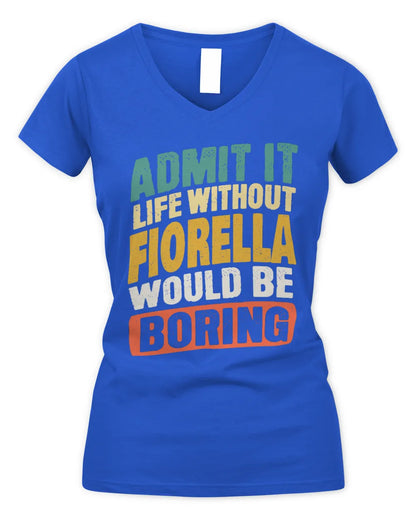 FIORELLA TP88-K4-229
Personalized Funny Quote Apparel “Life Without NAME Would Be Boring” - Women's V-Neck T-Shirt - Royal