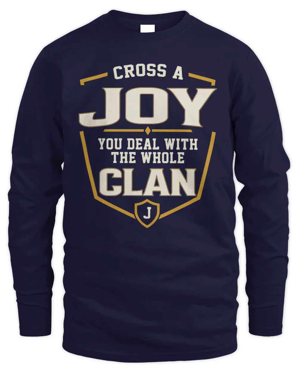JOY NT1-K008 Cross A/An NAME, You Deal With the Whole Clan | Personalized Vintage T-Shirt - Men's Long Sleeved T-Shirt - Navy