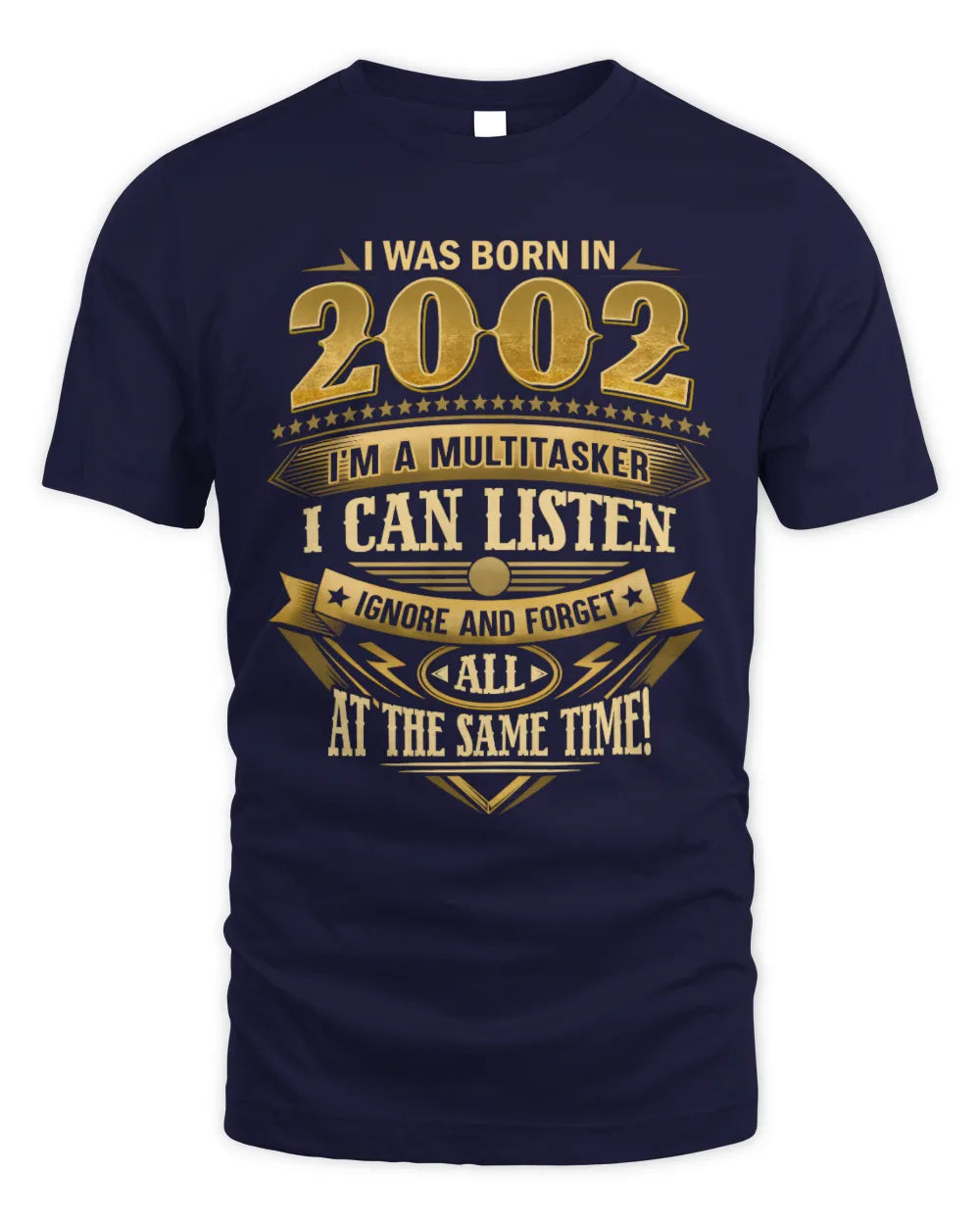 2002 HH89-K2 – Funny Birth Year Multitasker Quote T-Shirt - Unisex Standard T-Shirt - Navy