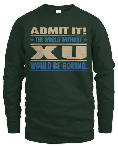 XU TP68-K2-968 – Personalized Funny Quote Apparel “The World Without NAME Would Be Boring” - Men's Long Sleeved T-Shirt - Forest Green