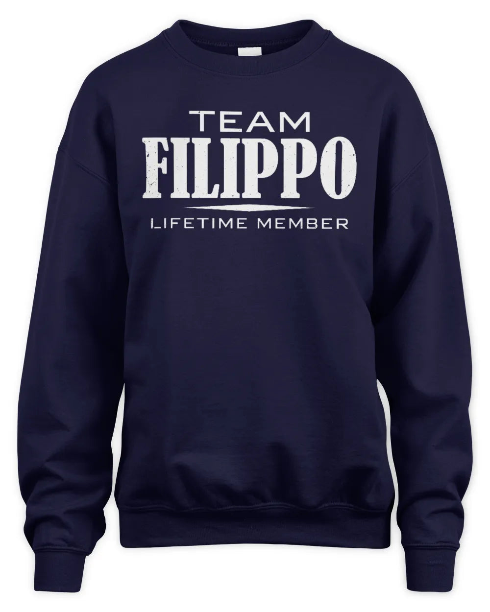 FILIPPO BL62-K4-128 - Personalized “Team NAME Lifetime Member” - Unisex Sweatshirt - Navy