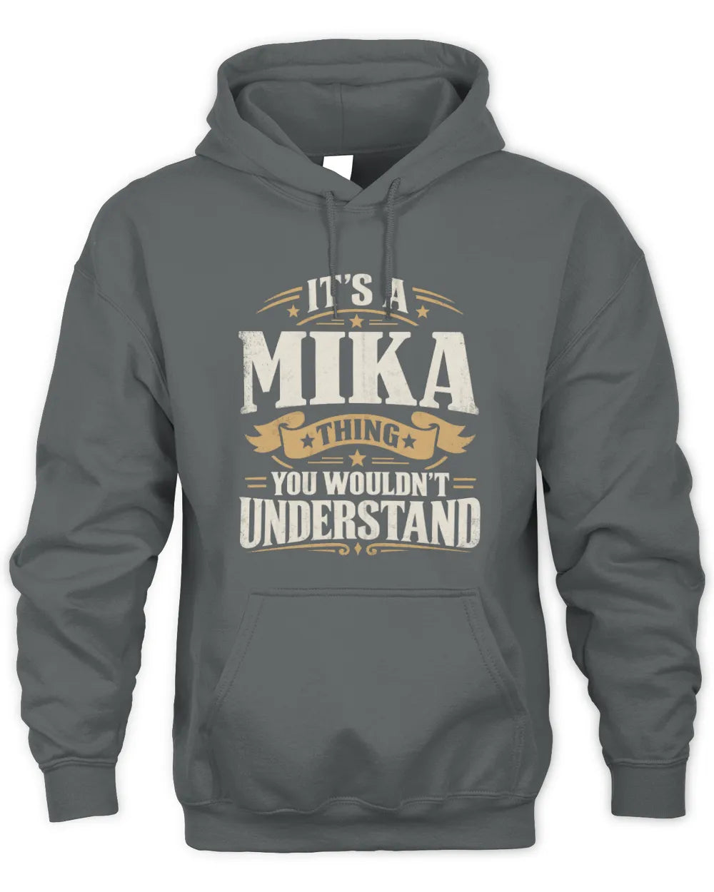 MIKA P08 TH51 - Personalized “It’s a/an [NAME] Thing – You Wouldn’t Understand” Shirt - Unisex Hoodie - Charcoal